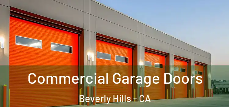  Commercial Garage Doors Beverly Hills - CA