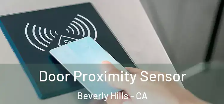 Door Proximity Sensor Beverly Hills - CA
