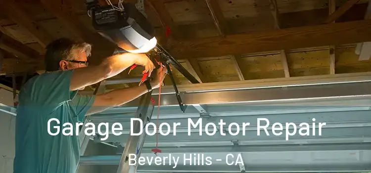  Garage Door Motor Repair Beverly Hills - CA