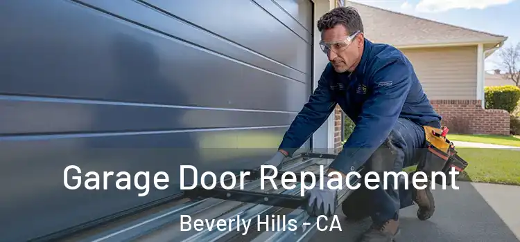  Garage Door Replacement Beverly Hills - CA