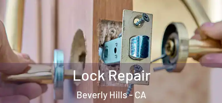 Lock Repair Beverly Hills - CA