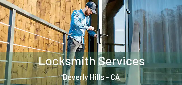  Locksmith Services Beverly Hills - CA