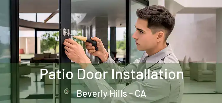 Patio Door Installation Beverly Hills - CA