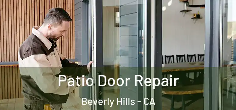 Patio Door Repair Beverly Hills - CA