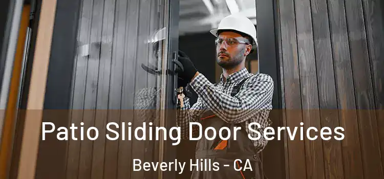 Patio Sliding Door Services Beverly Hills - CA