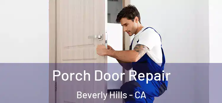  Porch Door Repair Beverly Hills - CA