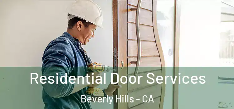  Residential Door Services Beverly Hills - CA