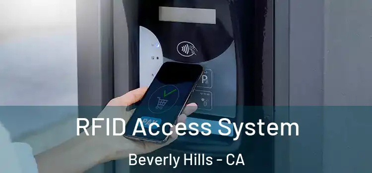  RFID Access System Beverly Hills - CA
