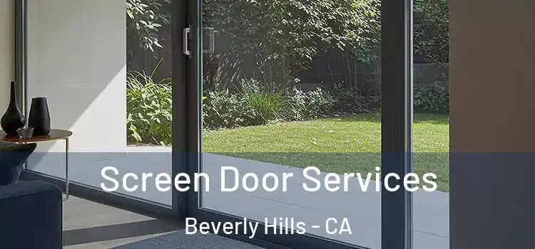 Screen Door Services Beverly Hills - CA