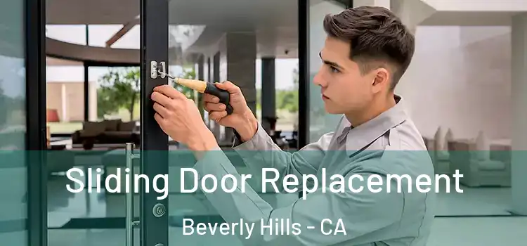 Sliding Door Replacement Beverly Hills - CA